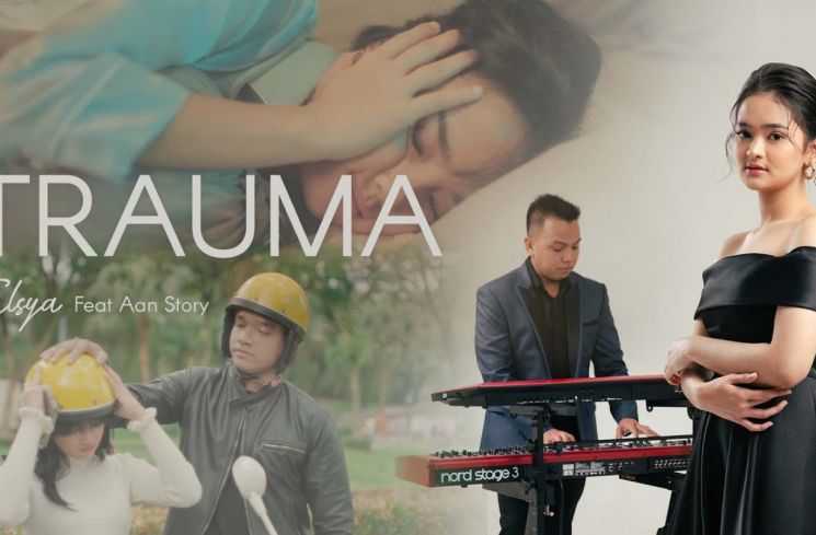 Lirik lagu Trauma - Elsya ft Aan Story.