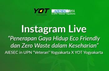 Ajak Anak Muda Peduli Lingkungan, AIESEC UPN Sharing Gaya Hidup Eco Friendly