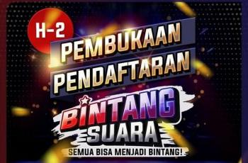 2 Hari Lagi, Ajang Bintang Suara Dibuka