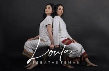 Loula Rilis Lagu Baru Berjudul 'Sebatas Teman', Epik Banget!