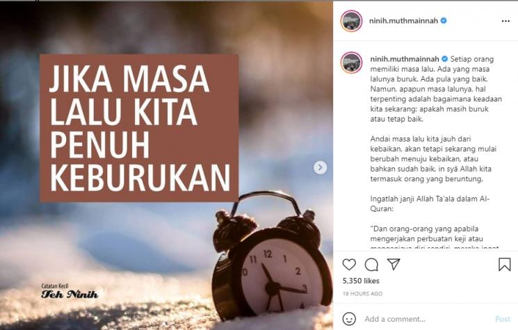 Teh Ninih tulis unggahan soal masa lalu. (Instagram/ninih.muthmainnah)