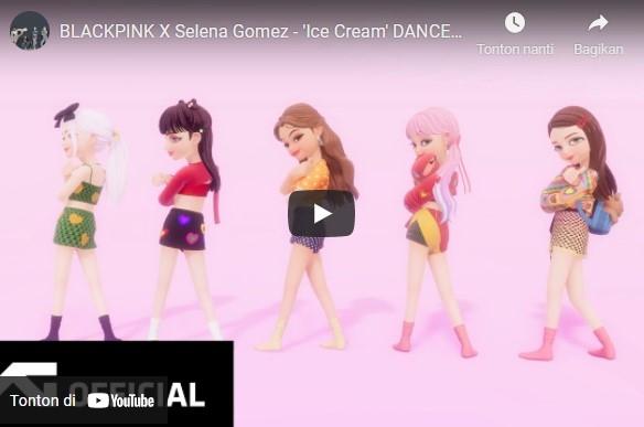 Dance version dari Ice Cream - BLACKPINK x Selena Gomez (YouTube)