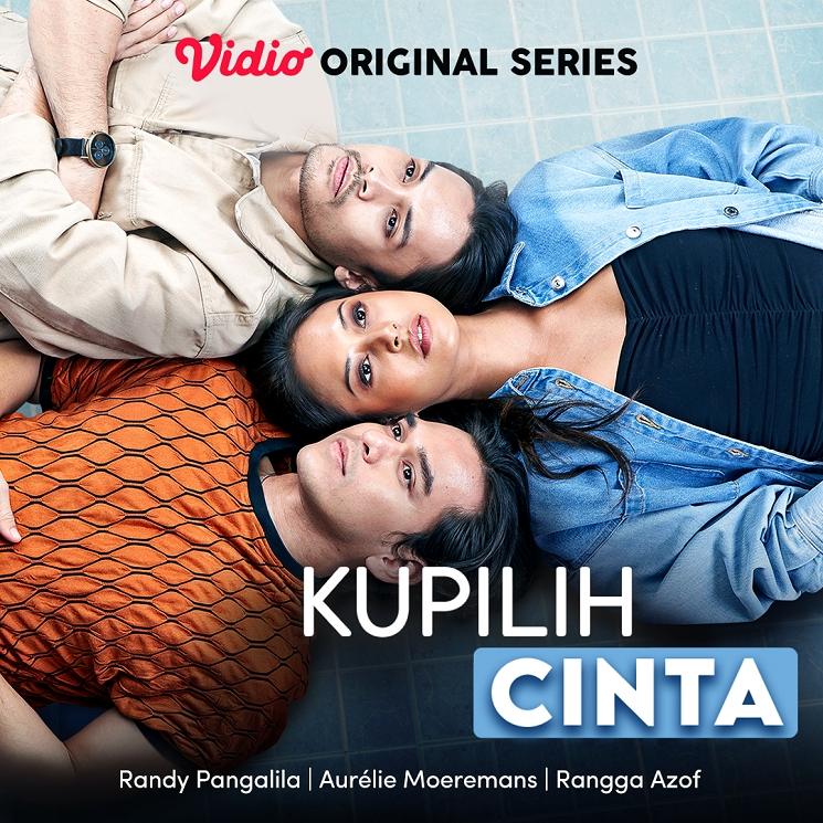 Vidio Original Series terbaru berjudul “Kupilih Cinta”. (siaran pers)