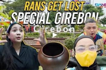 Rans Entertainment Get Lost di Cirebon, Konten Food Review Bareng Nagita Tayang di Vidio