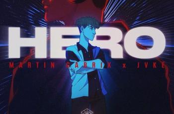 Lirik Lagu Hero - Martin Garrix & JVKE
