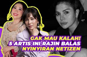 Gak Mau Kalah! 5 Artis Ini Rajin Balas Nyinyiran Netizen, Ada Bunga Zainal