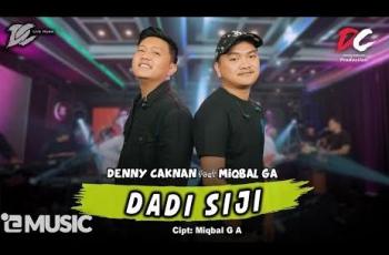 Lirik Lagu Dadi Siji - Denny Caknan Feat Miqbal G A, Trending di YouTube