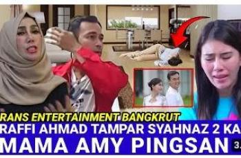 CEK FAKTA: Detik-Detik Raffi Ahmad Tampar Syahnaz, Mama Amy Pingsan, Benarkah?