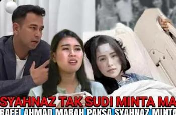 CEK FAKTA: Raffi Ahmad Malu Hingga Paksa Syahnaz Minta Maaf ke Lady Nayoan